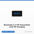 Bluetooth 5.3 FM Transmitter with PD Charging